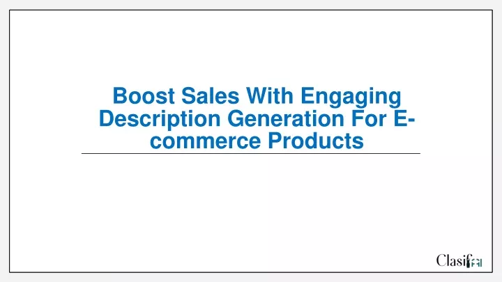 boost sales with engaging description generation for e commerce products