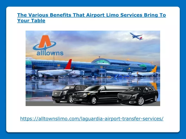 the various benefits that airport limo services