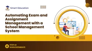 automating exam and assignment management with