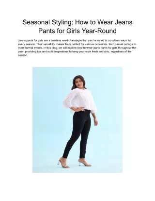 Seasonal Styling_ How to Wear Jeans Pants for Girls Year-Round