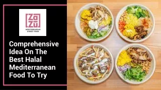 Comprehensive Idea On The Best Halal Mediterranean Food To Try