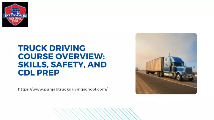 truck driving course overview skills safety