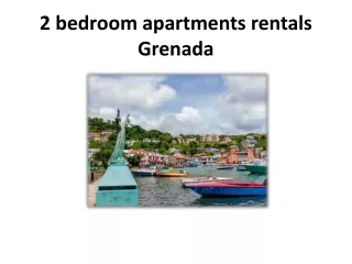 2 bedroom apartments rentals Grenada