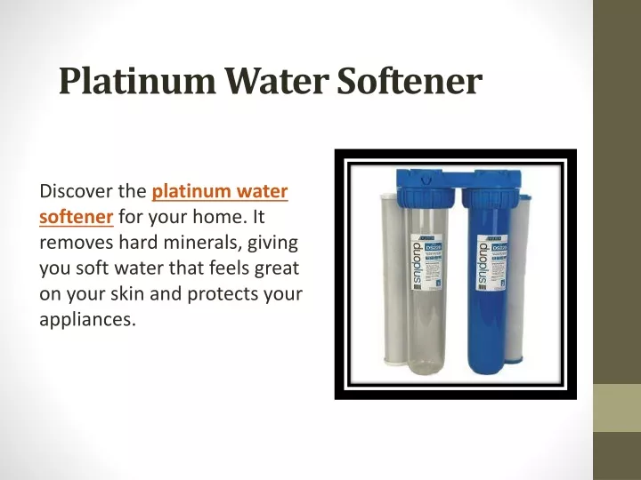 platinum water softener