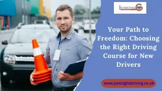 Your Path to Freedom Choosing the Right Driving Course for New Drivers.