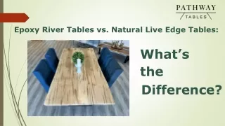 epoxy river tables vs natural live edge tables
