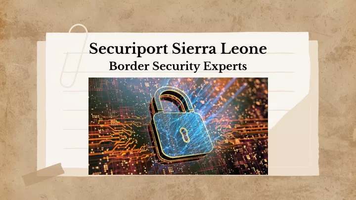 securiport sierra leone border security experts