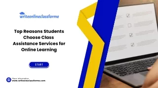 Top Reasons Students Choose Class Assistance Services for Online Learning