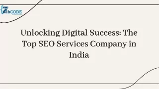 Unlocking Digital Success The Top SEO Services Company in India