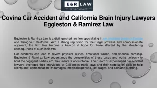 Covina Car Accident and California Brain Injury Lawyers Eggleston & Ramirez Law