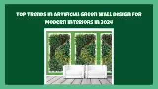 Top Trends in Artificial Green Wall Design for Modern Interiors in 2024