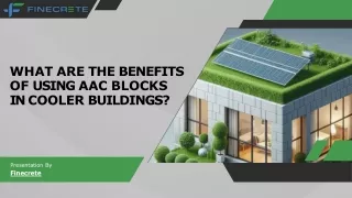 What Are The Benefits Of Using AAC Blocks In Cooler Buildings?