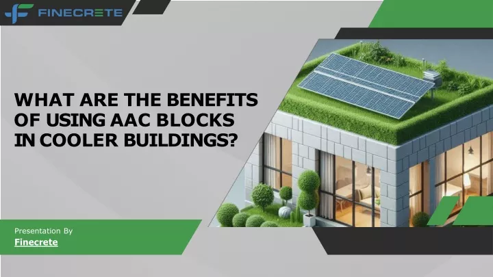 what are the benefits of using aac blocks in cooler buildings