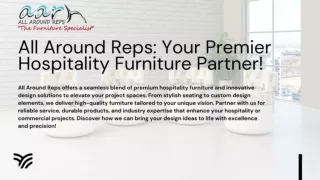 All Around Reps Your Premier Hospitality Furniture Partner!