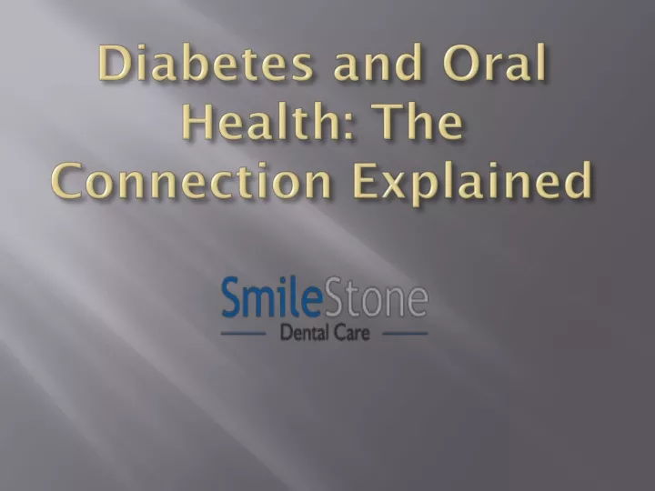 diabetes and oral health the connection explained