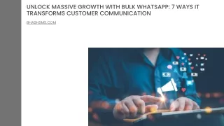 Unlock Massive Growth with Bulk WhatsApp 7 Ways It Transforms Customer Communication