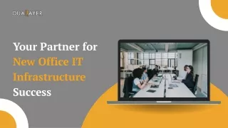 Your Partner for New Office IT Infrastructure Success