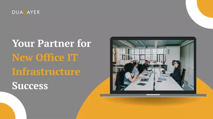 your partner for new office it infrastructure