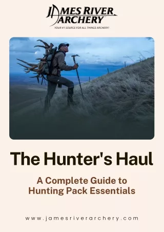 The Hunter's Haul_A Complete Guide to Hunting Pack Essentials