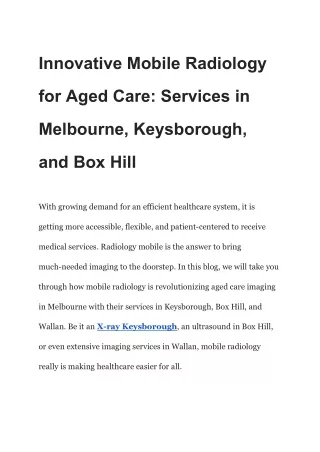 Innovative Mobile Radiology for Aged Care_ Services in Melbourne, Keysborough, and Box Hill