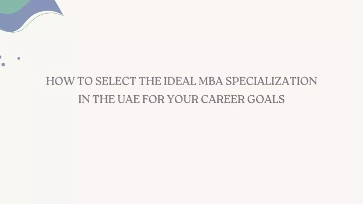 how to select the ideal mba specialization