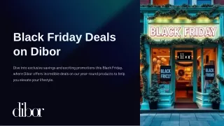 Black Friday Deals on Dibor