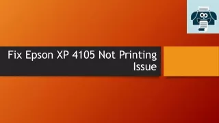 Fix Epson XP 4105 Not Printing Issue