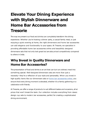 Elevate Your Dining Experience with Stylish Dinnerware and Home Bar Accessories from Tresorie