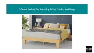 different kinds of bed according to your comfort and usage