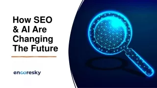 how seo ai are changing the future