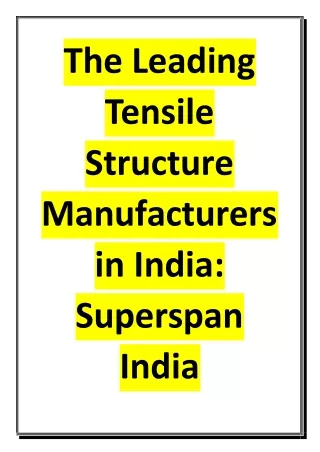 The Leading Tensile Structure Manufacturers in India - Superspan India