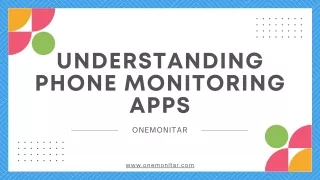 Understanding Phone Monitoring Apps - ONEMONITAR