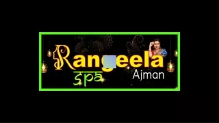 Role Of Thai Spa Treatment In Balance Energy Flow in Body At Rangeela Ajman Spa
