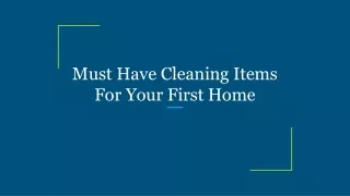 Must Have Cleaning Items For Your First Home