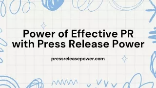 Power of Effective PR with Press Release Power