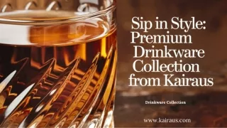 Sip in Style: Elevate Your Drinkware Collection"