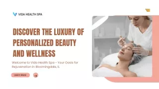 Explore Our Bloomingdale IL MedSpa - Vida Health Spa