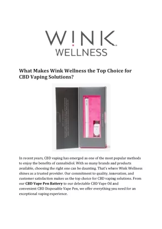 What Makes Wink Wellness the Top Choice for CBD Vaping Solutions?