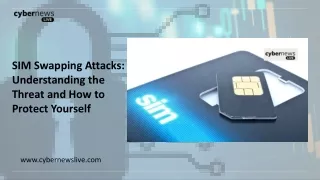 SIM Swapping Attacks: Understanding the Threat and How to Protect Yourself