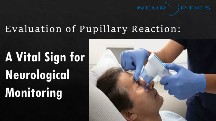 evaluation of pupillary reaction