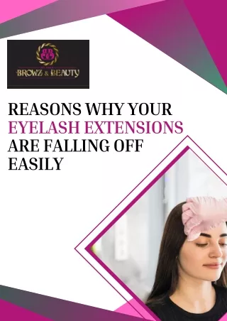 Reasons Why Your Eyelash Extensions Are Falling off Easily