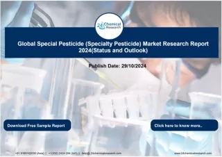 Report_Global Special Pesticide (Specialty Pesticide) Market Research Report 2024(Status and Outlook)_2024-10-29_Surbhi