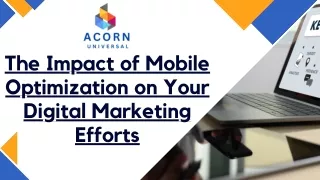 The Impact of Mobile Optimization on Your Digital Marketing Efforts