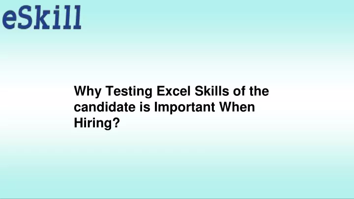 why testing excel skills of the candidate