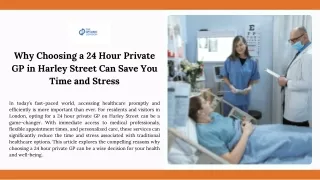 Why Choosing a 24 Hour Private GP in Harley Street Can Save You Time and Stress