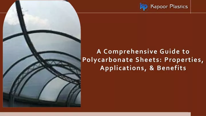 a comprehensive guide to polycarbonate sheets properties applications benefits