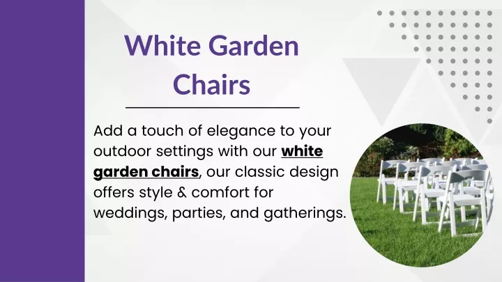 white garden chairs