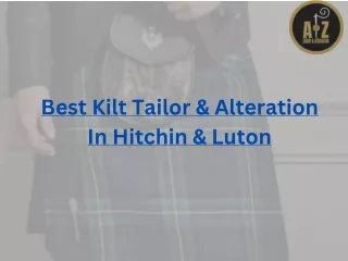 Kilt Tailor and Alteration in Hitchin and Luton