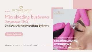 Microblading Eyebrows Vancouver WA: Get Natural-Looking Microbladed Eyebrows