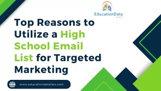 top reasons to utilize a high school email list
